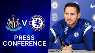 Frank Lampard Press Conference: Newcastle v Chelsea | Premier League