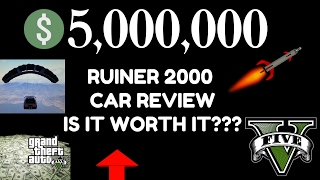 RUINER 2000 CAR REVIEW!!! $ 5,000,000 IS IT WORTH IT!!!