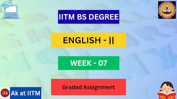 📘IITM BS Degree | English - II | Week - 7 | Graded Assignment Solution