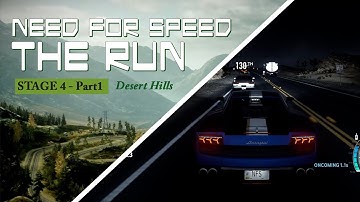 Need For Speed The Run | Stage 4 - Desert Hills - Part 1 | Gameplay Walkthrough