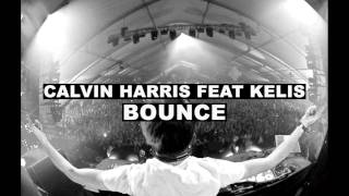 Calvin Harris - Bounce (feat. Kelis...