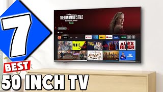 Top 7 Best 50 Inch TVs You Need to See in 2025