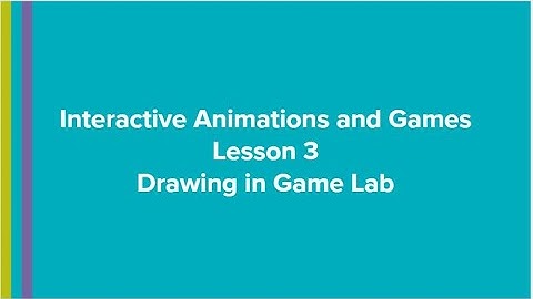 Unit 3 Lesson 3 CSD Interactive Animations and Games Slides   Google Slides