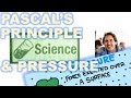 Pressure and Pascal's Principle Explained Through Real-World Examples