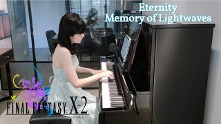 Eternity: Memory of Lightwaves | Final Fantasy X-2 Piano Collection | 太空戰士X-2