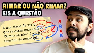 TODO POEMA PRECISA TER RIMA?