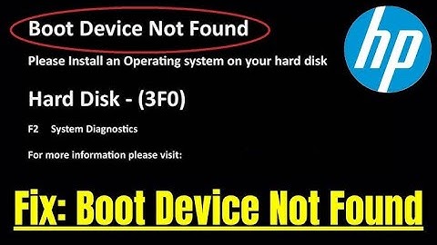 Boot Device Not Found | Hard Disk - (3F0)-hp | Please Install an operating system on your hard disk.