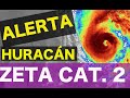 AVISO: HURACAN ZETA entra en Luisiana con categoría 2. Actualización