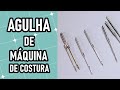 Tudo sobre agulha de máquina de costura