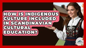 How Is Indigenous Culture Included in Scandinavian Cultural Education? - Unmapping Scandinavia