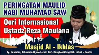 QORI INTERNASIONAL USTADZ REZA MAULANA TERBARU 2023