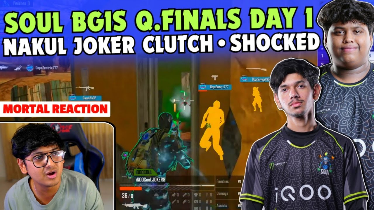 iQOOSouL BGIS Q.Finals Day 1 ✅ Mortal Reaction 🚨 SOUL Nakul Joker 1v3 🔥 SHOCKED 😱 Team SouL 🚀