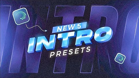 New 5+ intro templates || ALIGHT MOTION