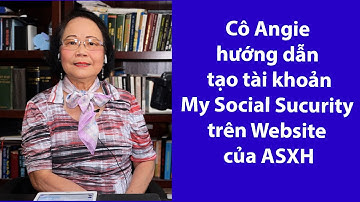 P49 - ASXH - Hướng dẫn tạo Accound My Social Security.