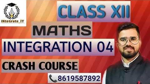 R.B.S.E Class XII Mathematics: Lec 04 Integration- Part 2 By JD Sir