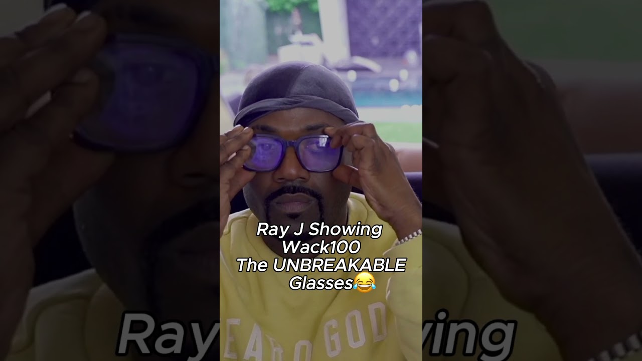 Ray J Showing Wack100 The Unbreakable glasses 