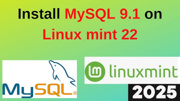 Install & Configure MySQL 9.1 on Linux Mint 22 in 8 Minutes! Complete Step by step Guide|2025 update