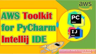 AWS Toolkit for JetBrains/PyCharm | AWS Toolkit for PyCharm IntelliJ IDE | PyCharm and AWS Toolkit