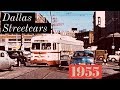 Dallas Streetcars 1955