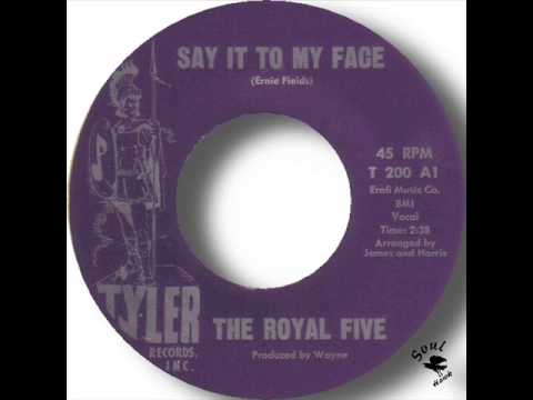 The Royal Five   Say It To My Face