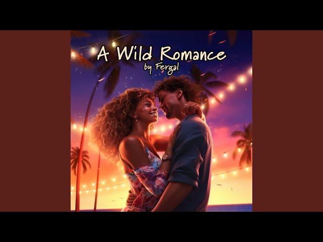 A Wild Romance (Cinematic Version) 