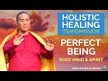 Perfect being healing  the most holistic healing for mind body  spirit  master sri avinash