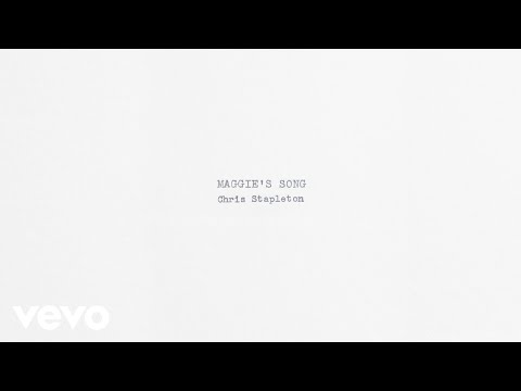 Chris Stapleton - Maggie's Song (Official Audio)