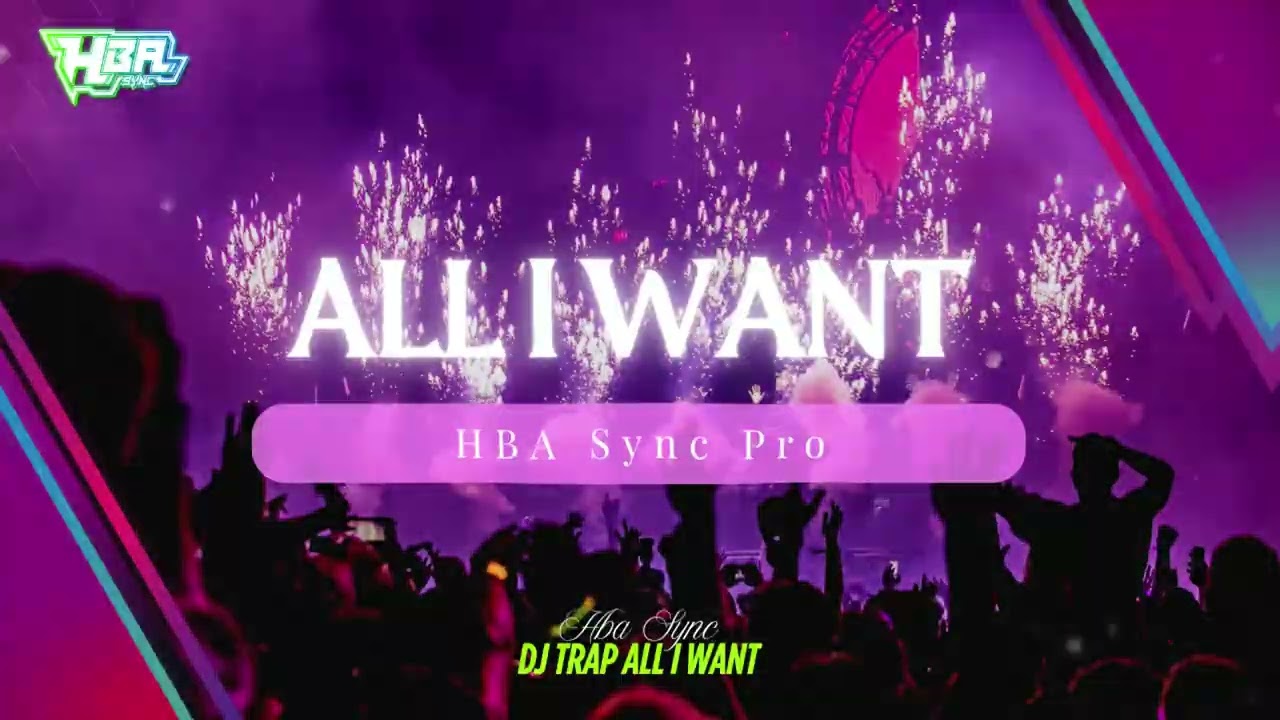 DJ Trap ALL I WANT FT MJ Audio Banyuwangi || HBA Sync Pro