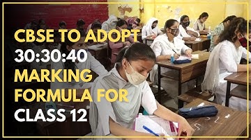 CBSE To Adopt 30:30:40 Marking Formula For Class 12