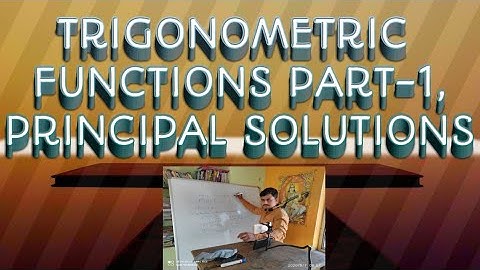 Trigonometric Functions Part-1, Principal solutions 12th Math Maharashtra Board 2020
