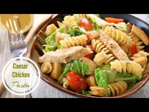 caesar-chicken-salad-with-pasta---simple-and-delicious