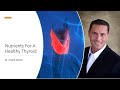 Nutrients For A Healthy Thyroid