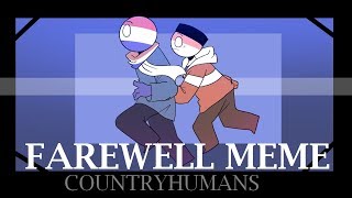 Farewell Meme //Countryhumans// (Ft. Indonesia and netherlands) [[THANKS FOR 3K SUBS]