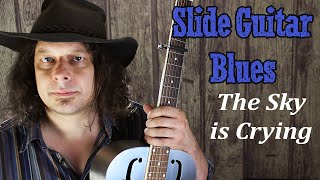 The Sky is Crying - Delta Style - Slide Guitar Blues - Edward Phillips