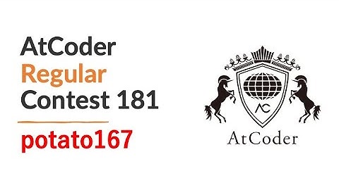 AtCoder Regular Contest 181 by potato167