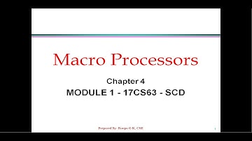 17CS63-SCD-MODULE 1-Part 8- Macroprocessors