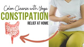 Yoga for Constipation | Colon Cleanse at home | YOGA WITH AMIT