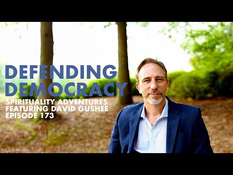 Defending Democracy - Spirituality Adventures feat. David Gushee