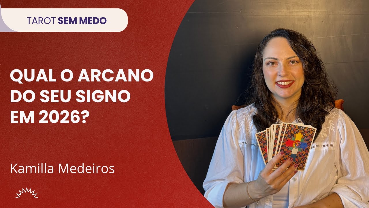 Qual é o Arcano do seu signo em 2026? - Kamilla Medeiros