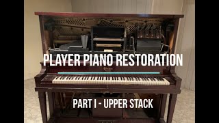 Player Piano Restoration: Part 1 - Upper Stack