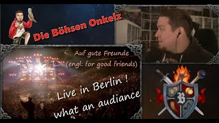 reaction | Böhse Onkelz - Auf gute Freunde (Live in Berlin 2016) | Ein Stück Vergangenheit !
