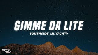 Southside, Lil Yachty - Gimme Da Lite (Lyrics)