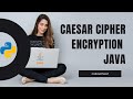 Learn How to Implement Caesar Cipher in Java for Basic Encryption 🔐