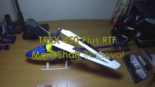 T-Rex 450 Plus Main Shaft Removal