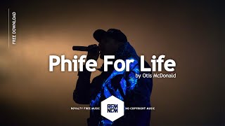 Phife For Life - Otis McDonald | Royalty Free Music - No Copyright Music | YouTube Music