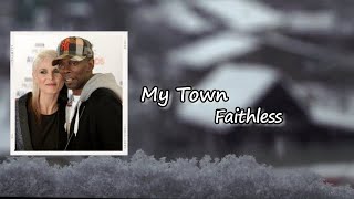 Faithless - My Town (feat. Gaika) Lyrics