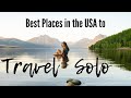 10 best places to travel solo usa edition