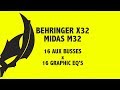 Behringer X32 - Midas M32 - 16 Aux Busses x 16 Graphic EQ&#39;s (ES)