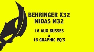 Behringer X32 - Midas M32 - 16 Aux Busses x 16 Graphic EQ&#39;s (ES)