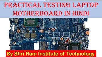 PRACTICAL DEMO-on How to Repair DEAD LAPTOP MOTHERBOARD?2022 ShriRamInstituteofTechnology-SandeepSir